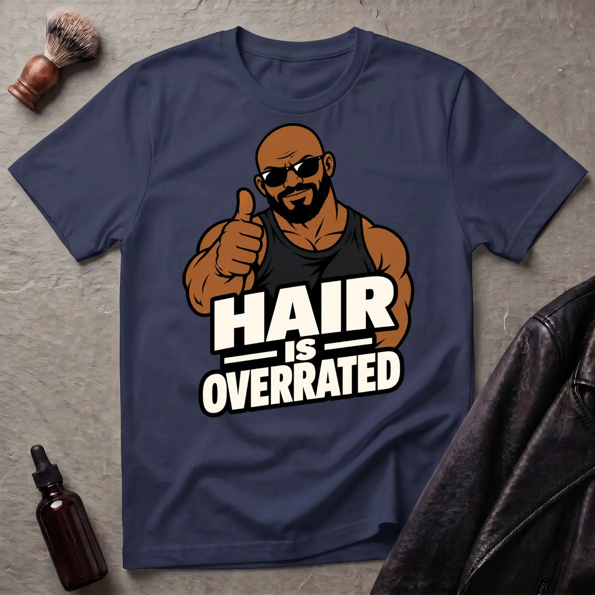 Hair Is Overrated #2 Bold Statement T-Shirt