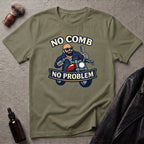 No Comb No Problem Biker T‑Shirt