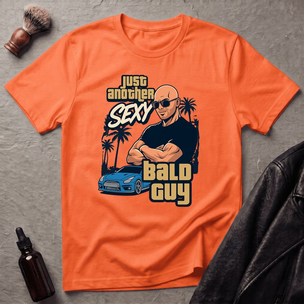 Just Another Sexy Bald Guy T‑Shirt