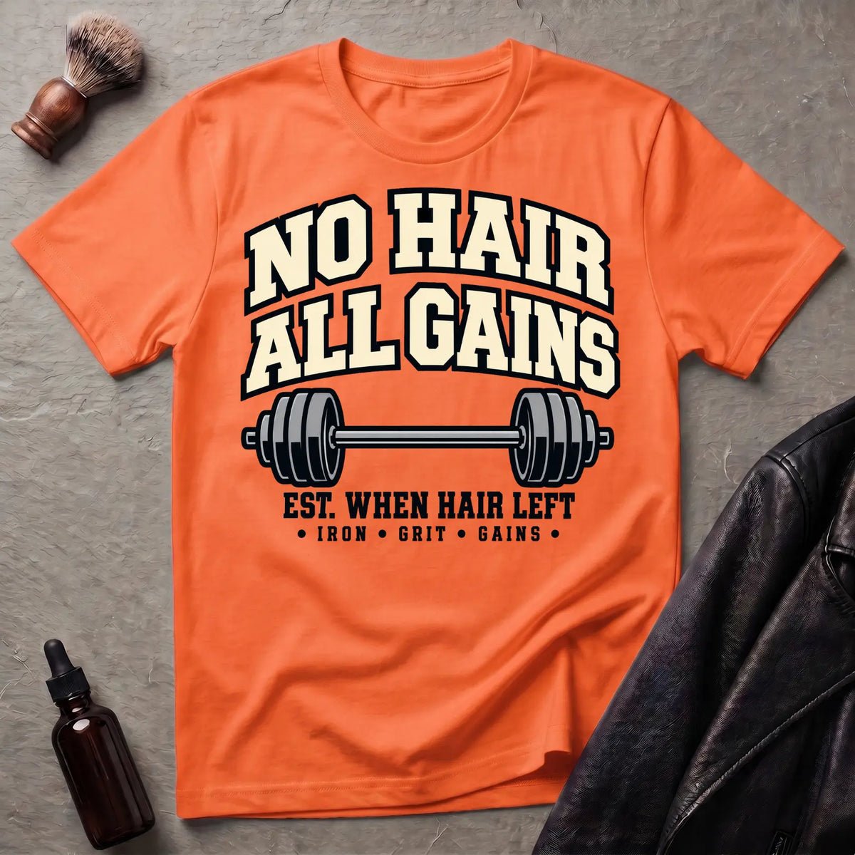 No Hair All Gains T-Shirt