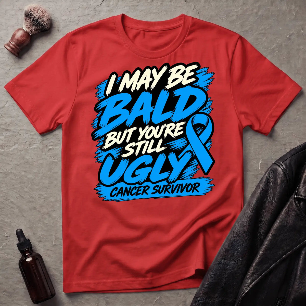 I May Be Bald But You're Still Ugly V6 T-Shirt