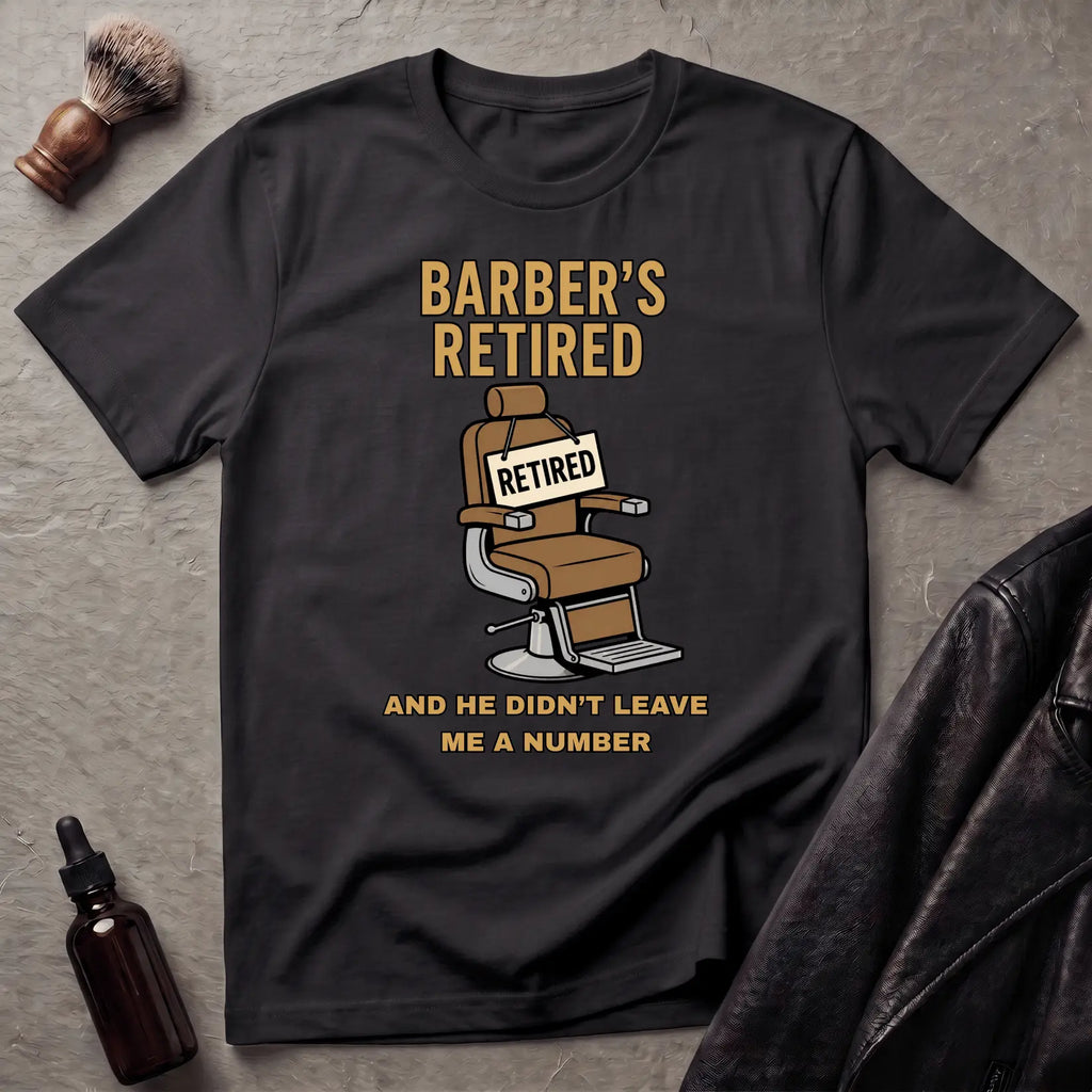 Retired Barber T‑Shirt