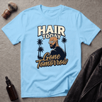 Hair Today Gone Tomorrow Player T‑Shirt