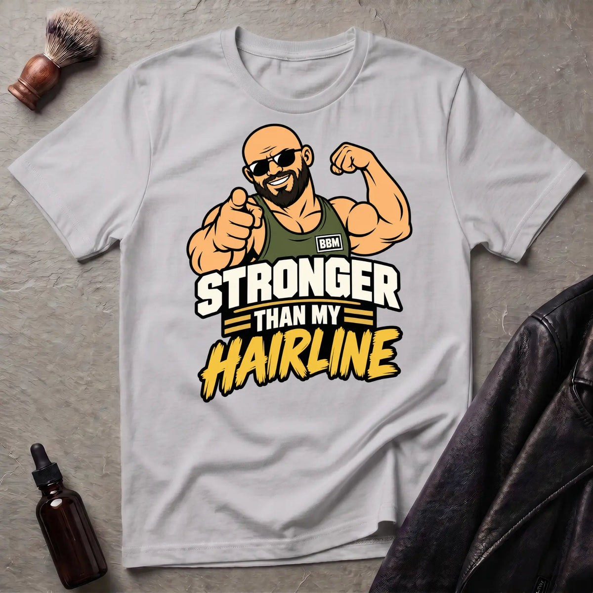 Stronger Than My Hairline #2 Bold Statement T-Shirt