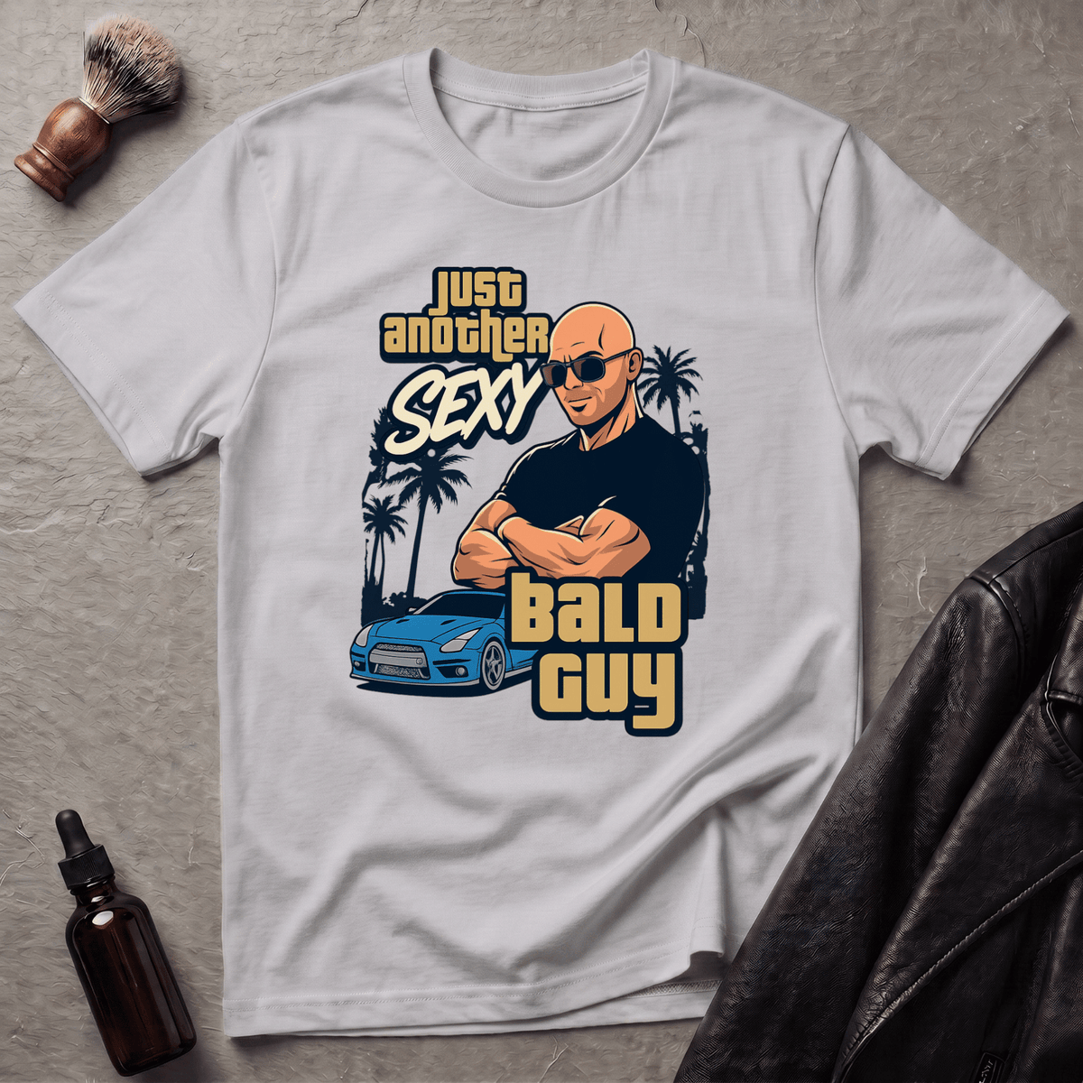Just Another Sexy Bald Guy T‑Shirt
