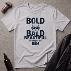 Bold and Bald BBM Member T‑Shirt