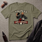 Toupees Are For Sissies T‑Shirt