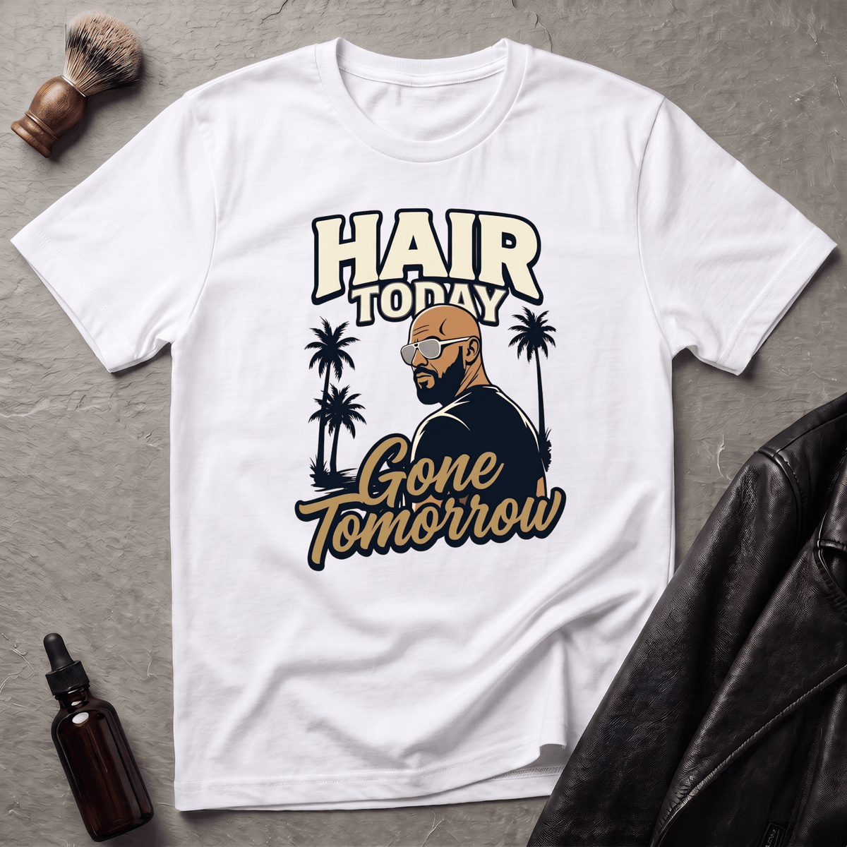Hair Today Gone Tomorrow Player T‑Shirt