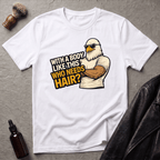 With A Body Like This Eagle T‑Shirt