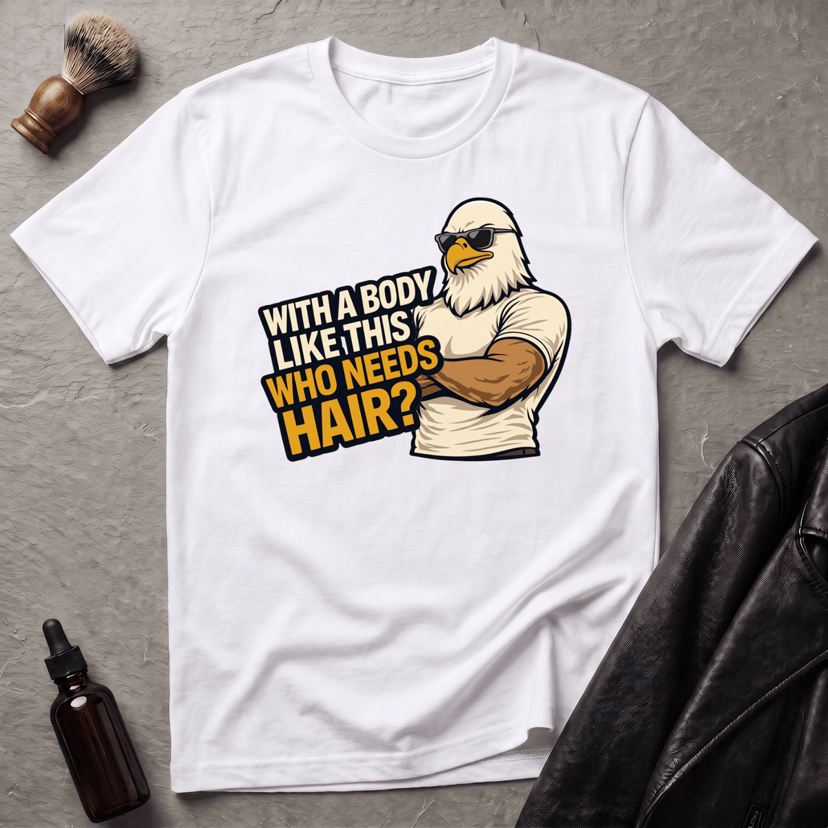With A Body Like This Eagle T‑Shirt