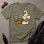 With A Body Like This Eagle T‑Shirt