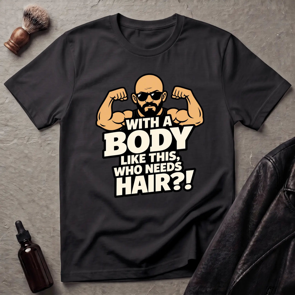 With A Body Like This T‑Shirt